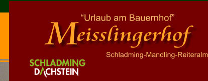 Urlaub am Bauernhof  Schladming-Mandling-Reiteralm