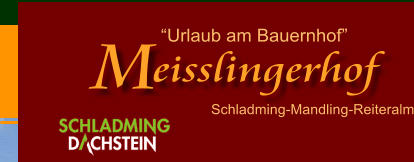 Urlaub am Bauernhof  Schladming-Mandling-Reiteralm