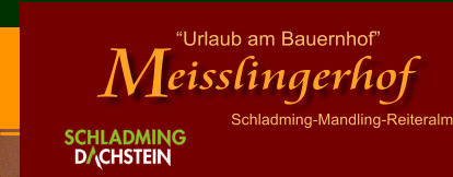 Urlaub am Bauernhof  Schladming-Mandling-Reiteralm